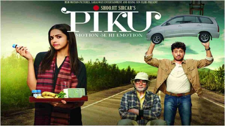 Piku Full Movie Free Download FilmyZilla, PagalWorld, FilmyHit; HD