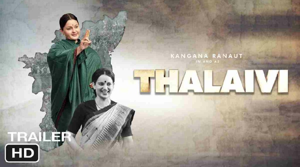 Thalaivi Full Movie Download Tamilrockers, KuttyMovies, Kuttyrockers